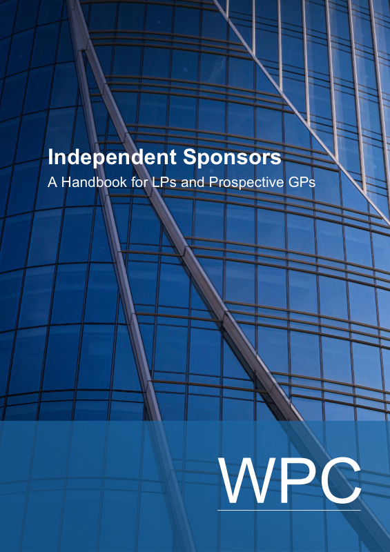 Independent Sponsors: A Handbook for LPs and Prospective GPs